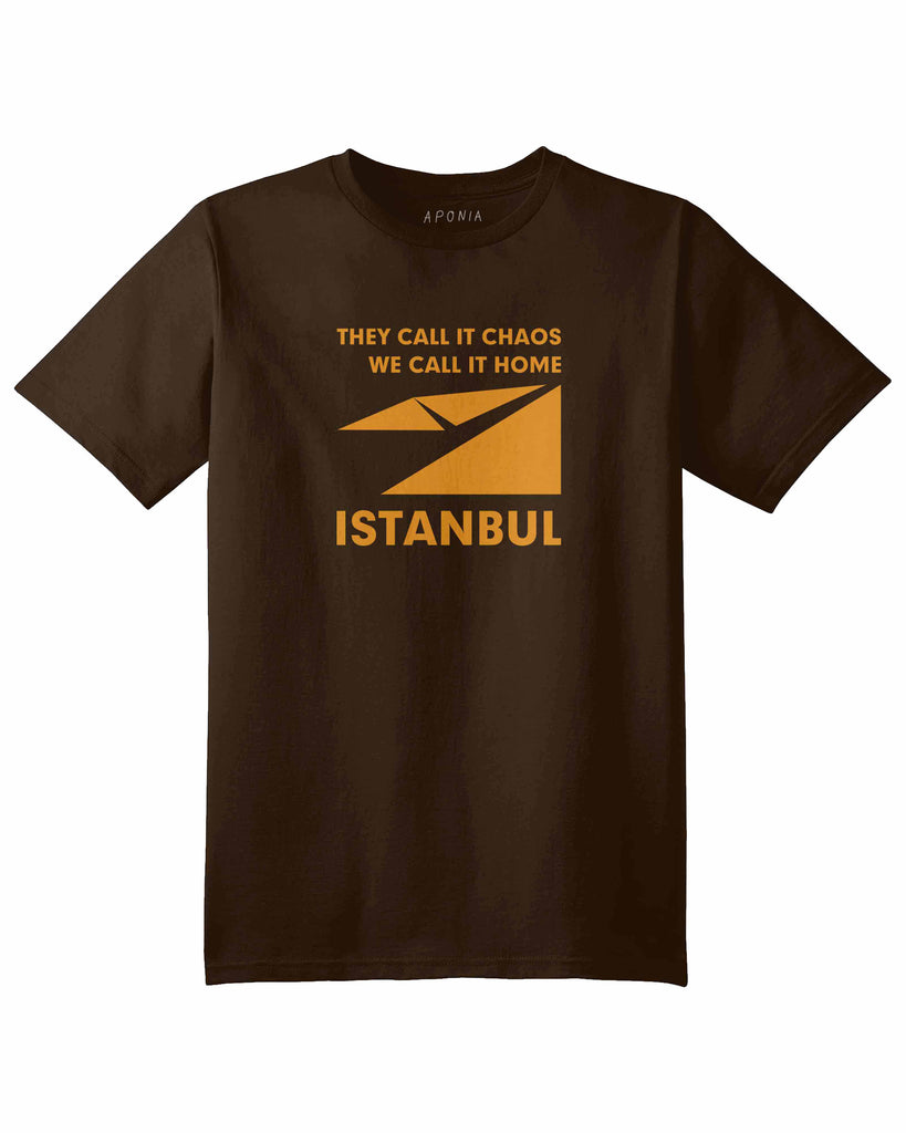 A brown t shirt with the graphic of Istanbul map logo and slogan of "they call it chaos,we call it home"